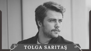 بیوگرافی تولگا ساریتاش یا tolga saritaş