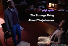دانلود فیلم the strange thing about the johnsons