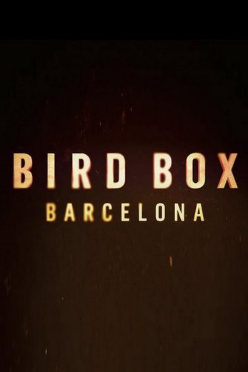 دانلود فیلم bird box barcelona2023